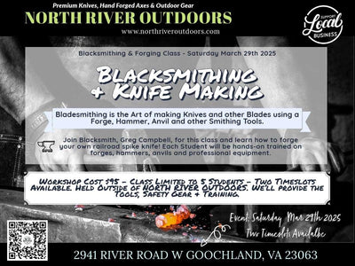 Blacksmithing & Knife Making Class (March 29th 2025) - NORTH RIVER OUTDOORS