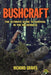 Bushcraft The Ultimate Guide to Survival from NORTH RIVER OUTDOORS