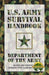 U.S. Army Survival Handbook, Revised from NORTH RIVER OUTDOORS